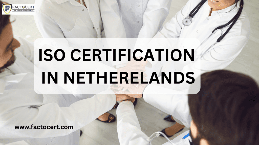 ISO CERTIFICATION IN NETHERELANDS