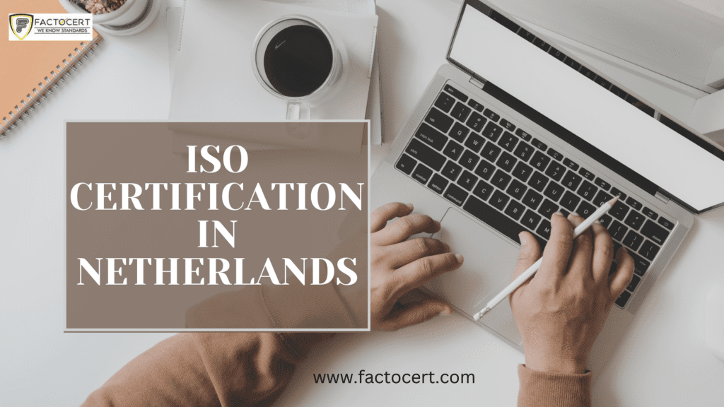 ISO CERTIFICATION IN NETHERLANDS
