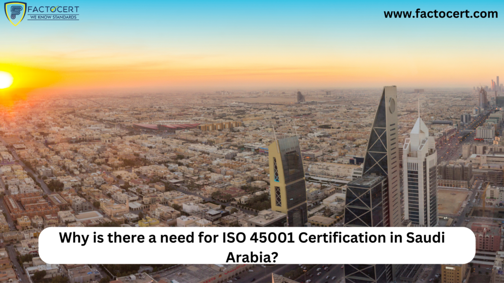 ISO 45001 Certification in Saudi Arabia Saudi Arabia