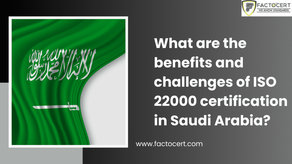 ISO 22000 Certification in Saudi Arabia