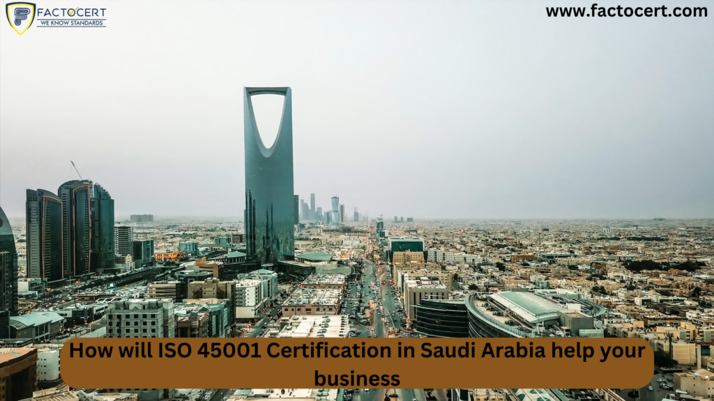 ISO 45001 Certification in Saudi Arabia