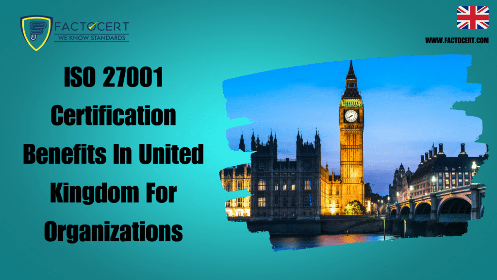 ISO 27001 Certification In UK Benefits