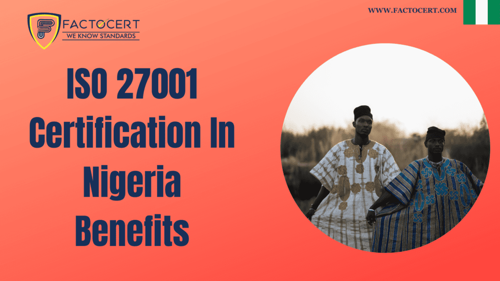 ISO 27001 Certification In Nigeria Benefits