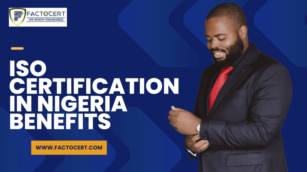 ISO Certification In Nigeria Benefits