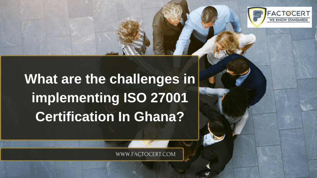 ISO 27001 Certification In Ghana