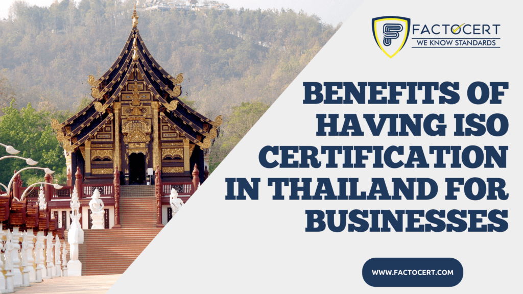 BENEFITS OF HAVING ISO CERTIFICATION IN THAILAND FOR BUSINESSES