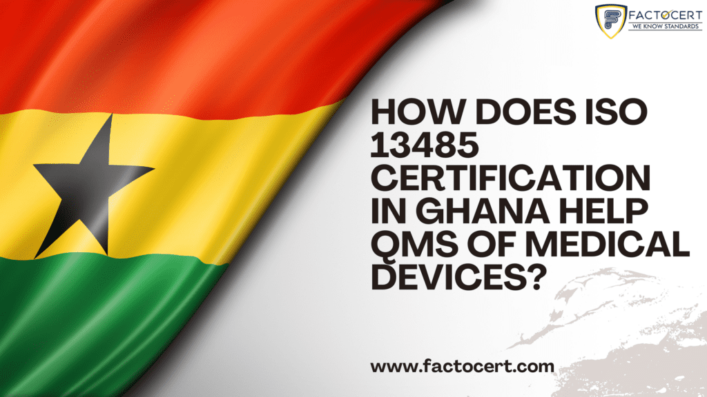 ISO 13485 certification in Ghana