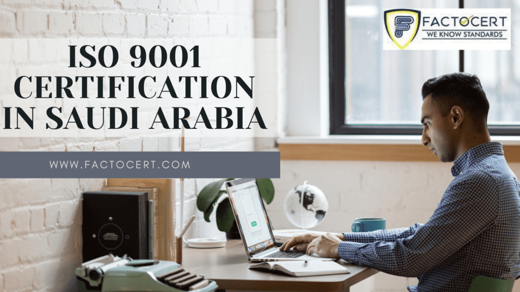 ISO 9001 Certification in Saudi Saudi Arabia