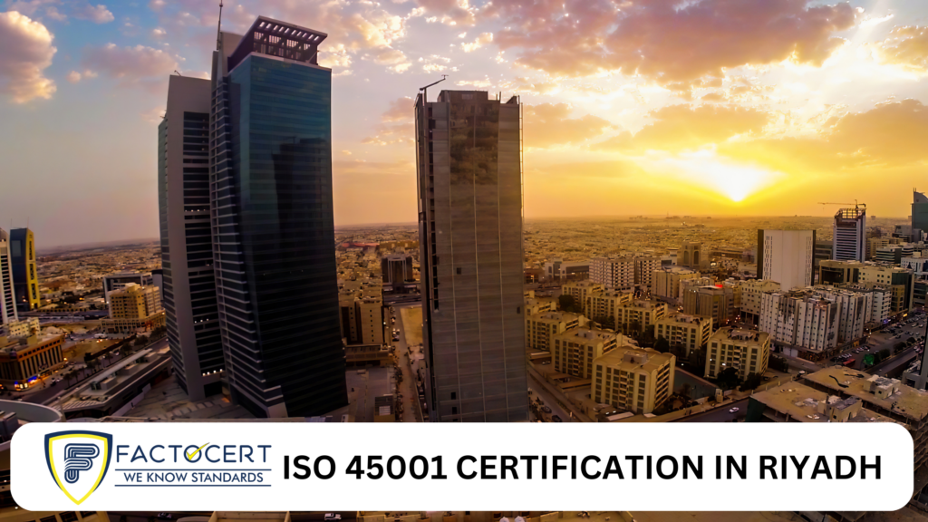 ISO 45001 Certification in Riyadh