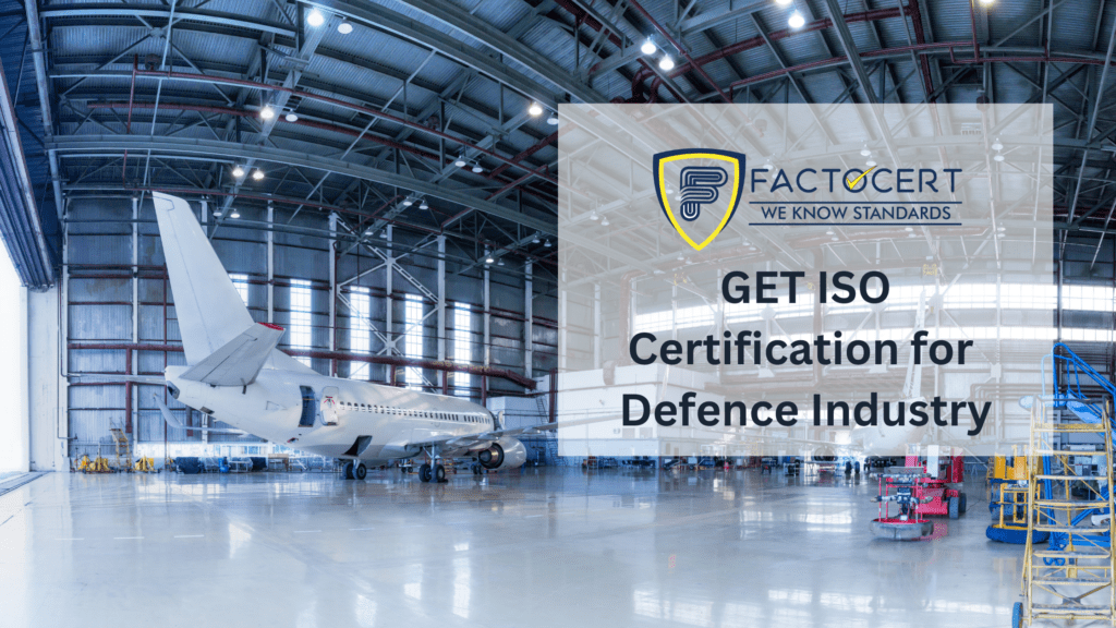 GET ISO Certification for Defence Industry