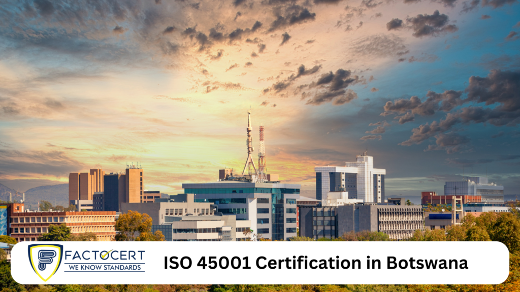 ISO 45001 Certification in Botswana