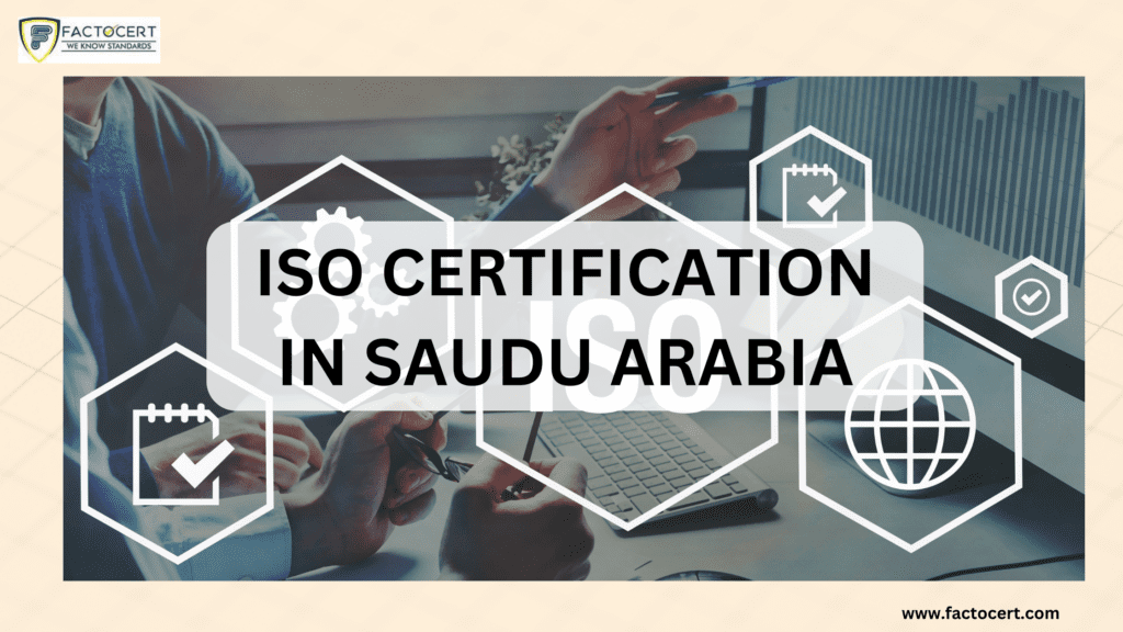 ISO CERTIFICATION IN SAUDU ARABIA