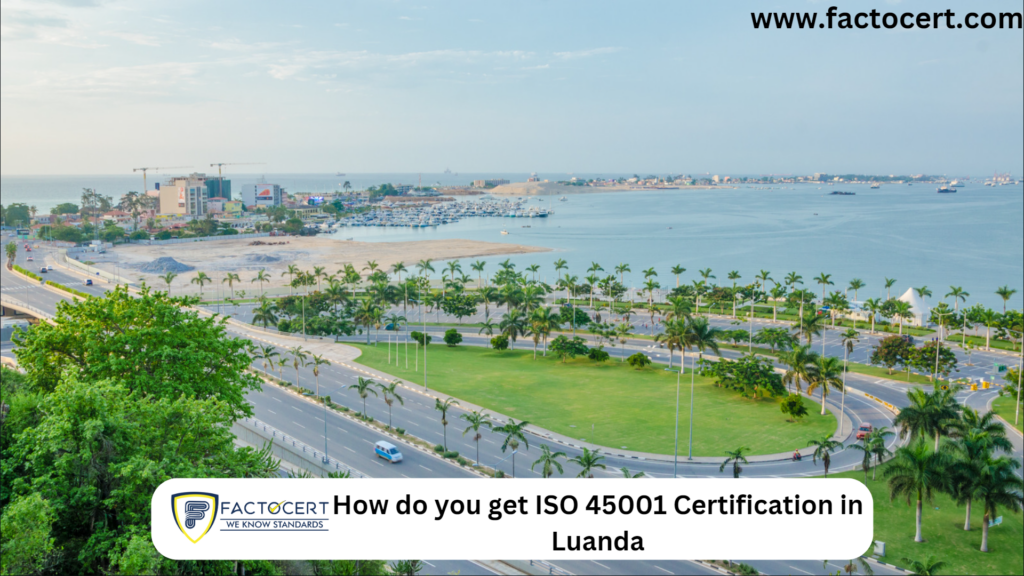 ISO 45001 Certification in Luanda
