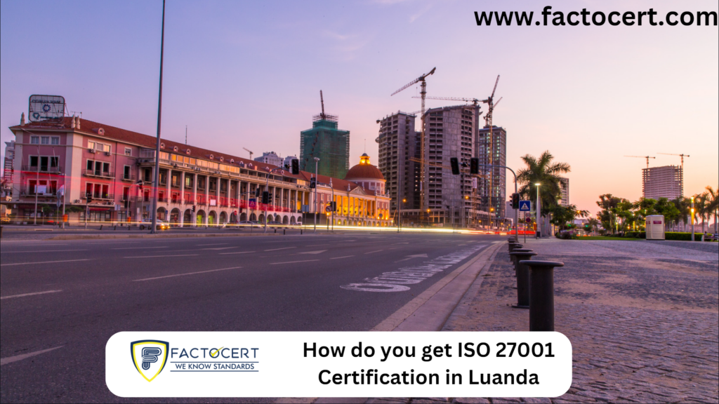 ISO 27001 Certification in Luanda
