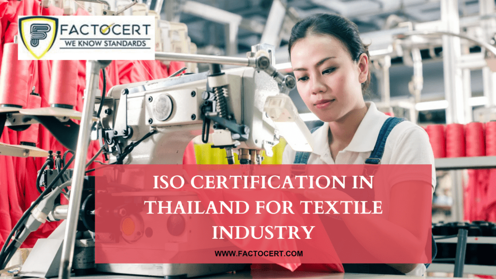 ISO Certification In Thailand for textile industry