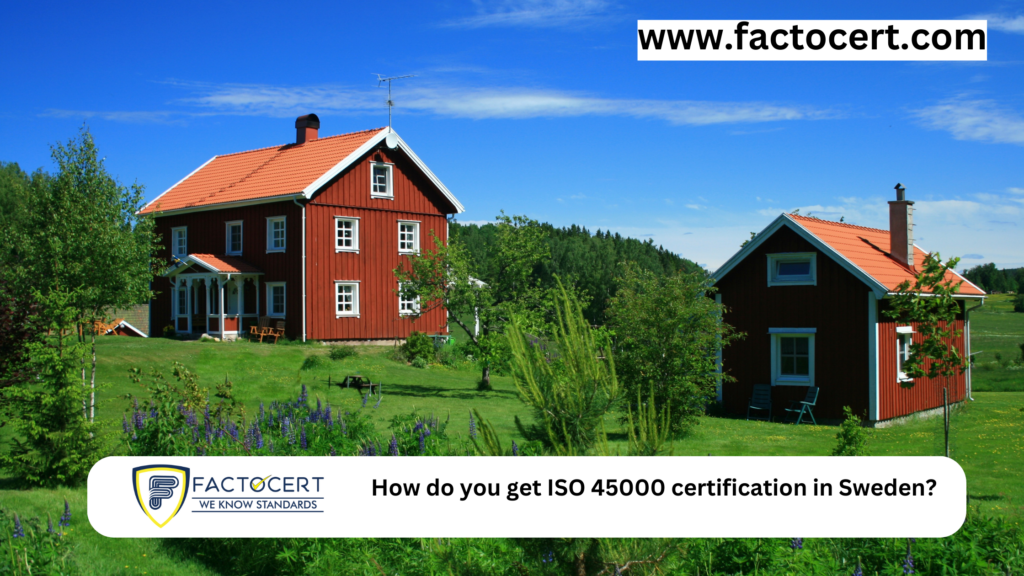 ISO 45000 Certification in Sweden