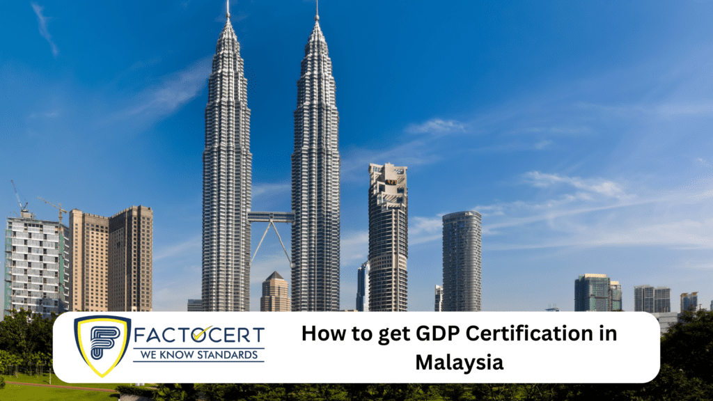 How to get GDP Certification in Malaysia