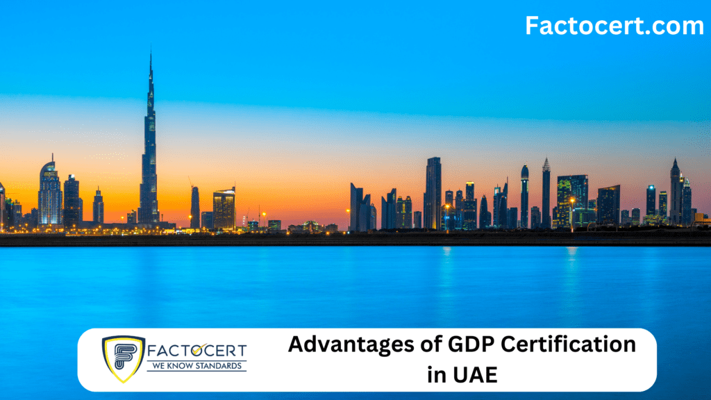 Advantages of GDP Certification in UAE