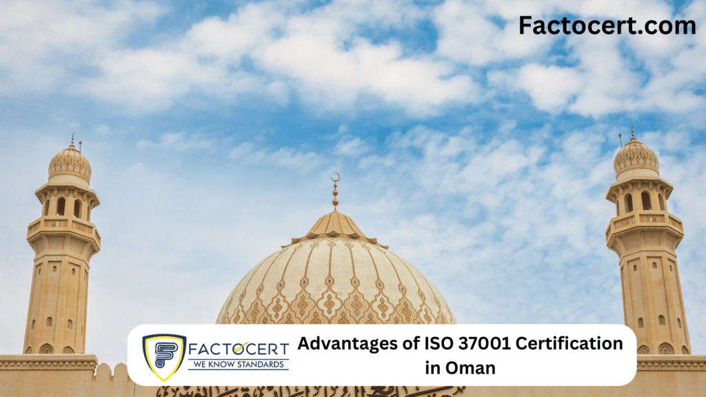 Advantages of ISO 37001 Certification in Oman