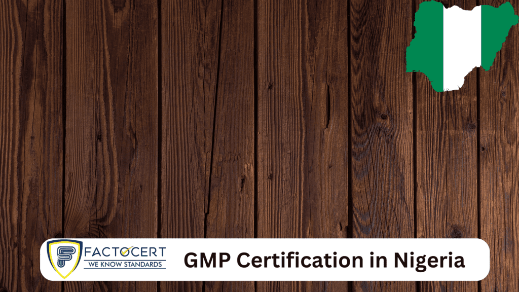 GMP Certification in Nigeria