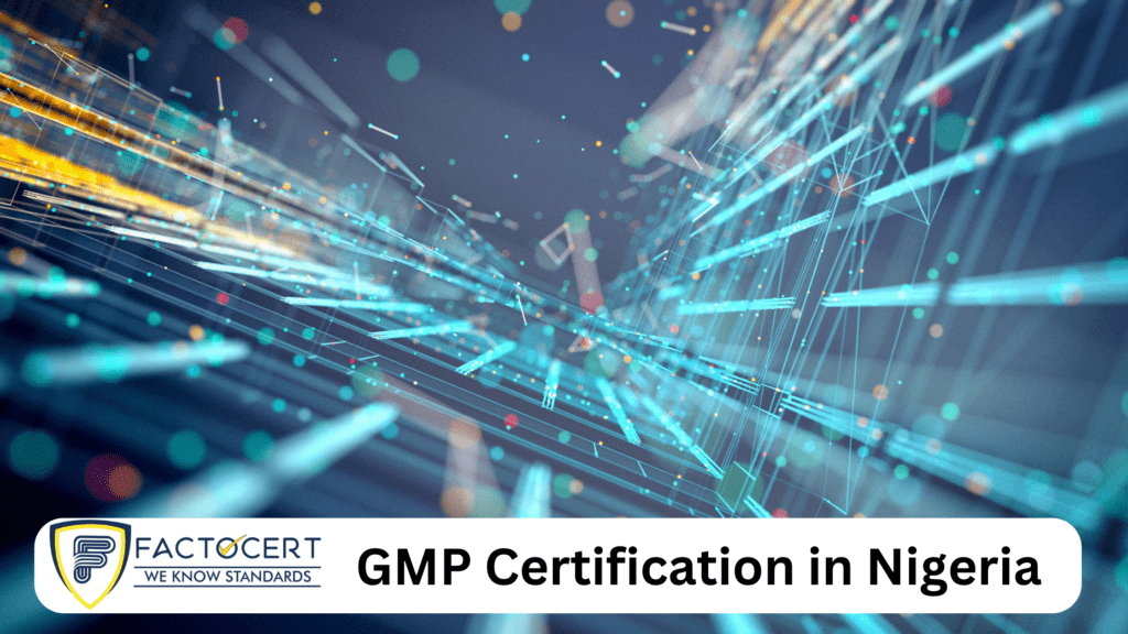 GMP Certification in Nigeria