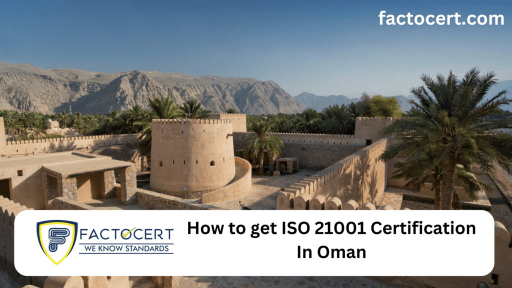 How to get ISO 21001 Certification In Oman