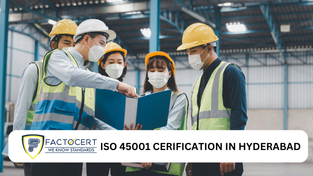 ISO 45001 Certification in Hyderabad