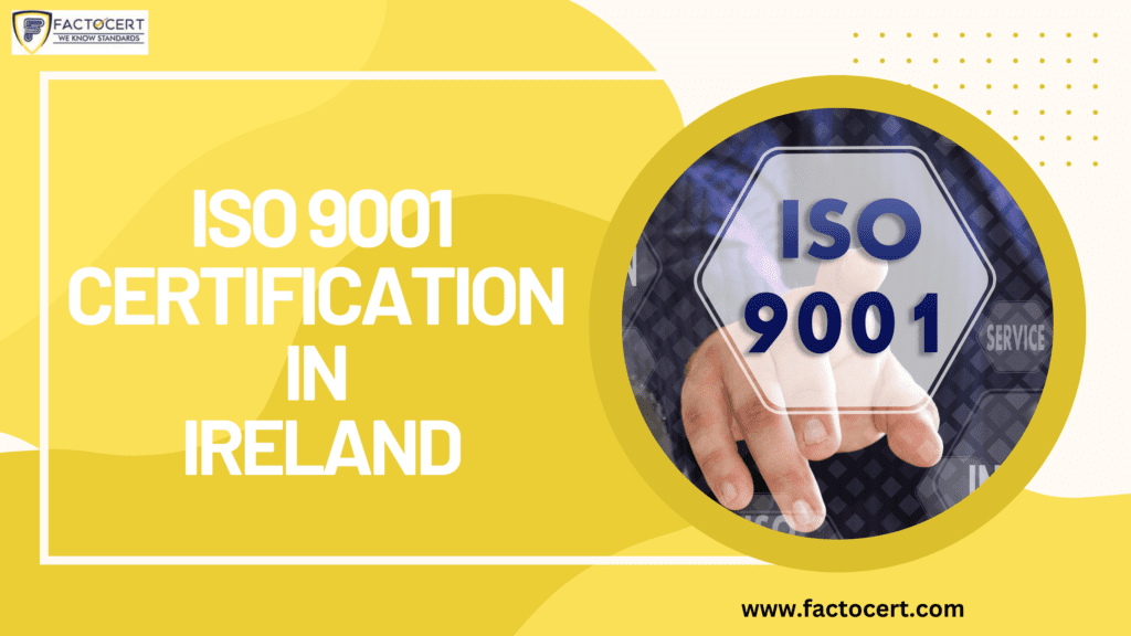 ISO 9001 CERTIFICATION IN IRELAND