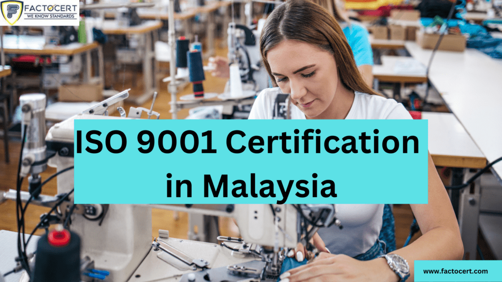 ISO 9001 Certification in Malaysia