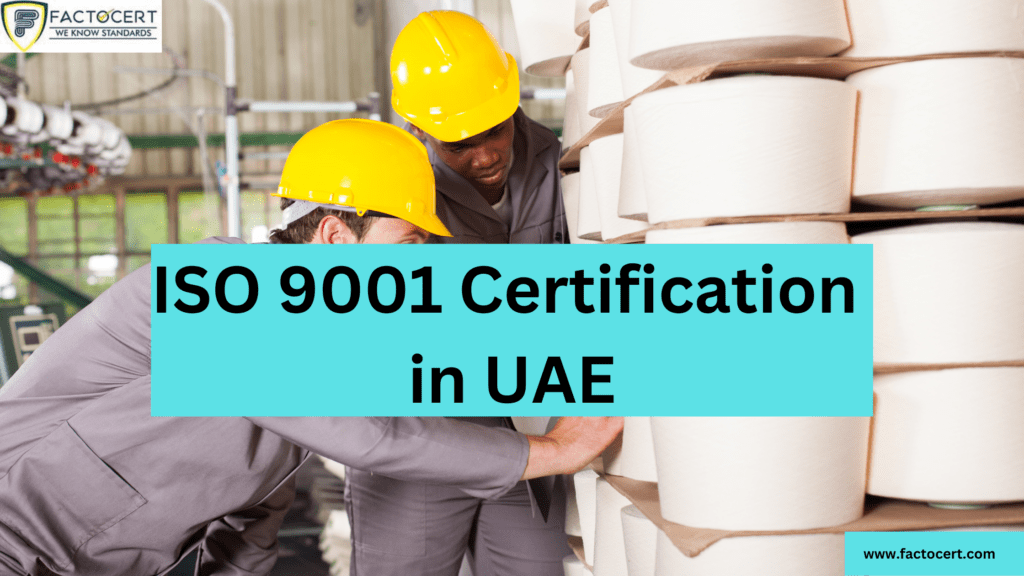 How ISO 9001 Certification in UAE will become success for Textile