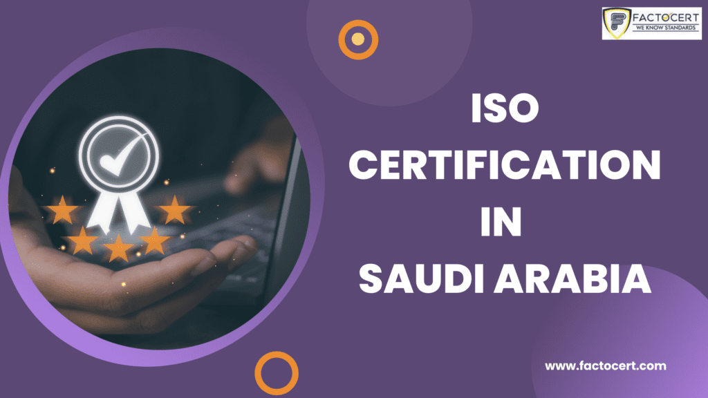 ISO CERTIFICATION IN Saudi Arabia