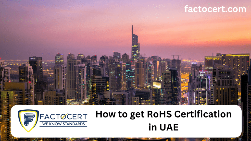 How to get RoHS Certification in UAE