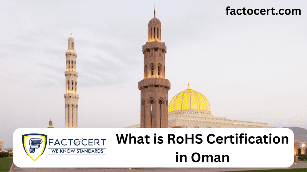 What is RoHS Certification in Oman