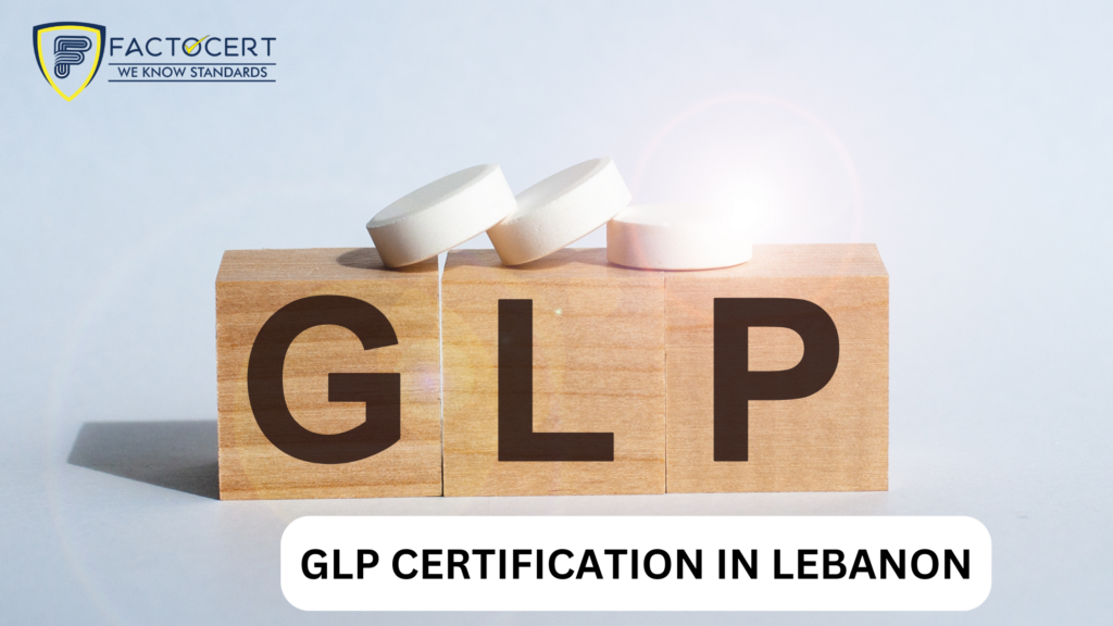GLP Certification in Lebanon