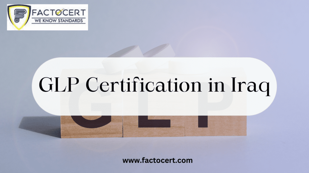 GLP Certification in Iraq