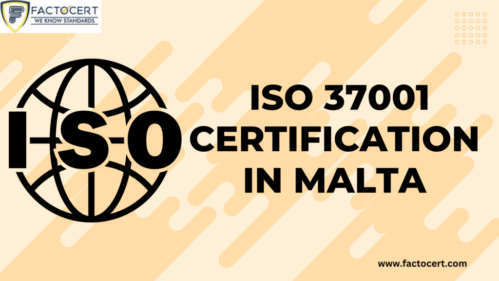 ISO 37001 Certification in Malta