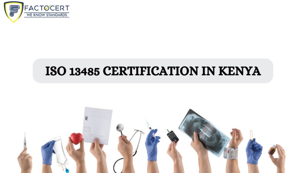 ISO 13485 Certification in kenya