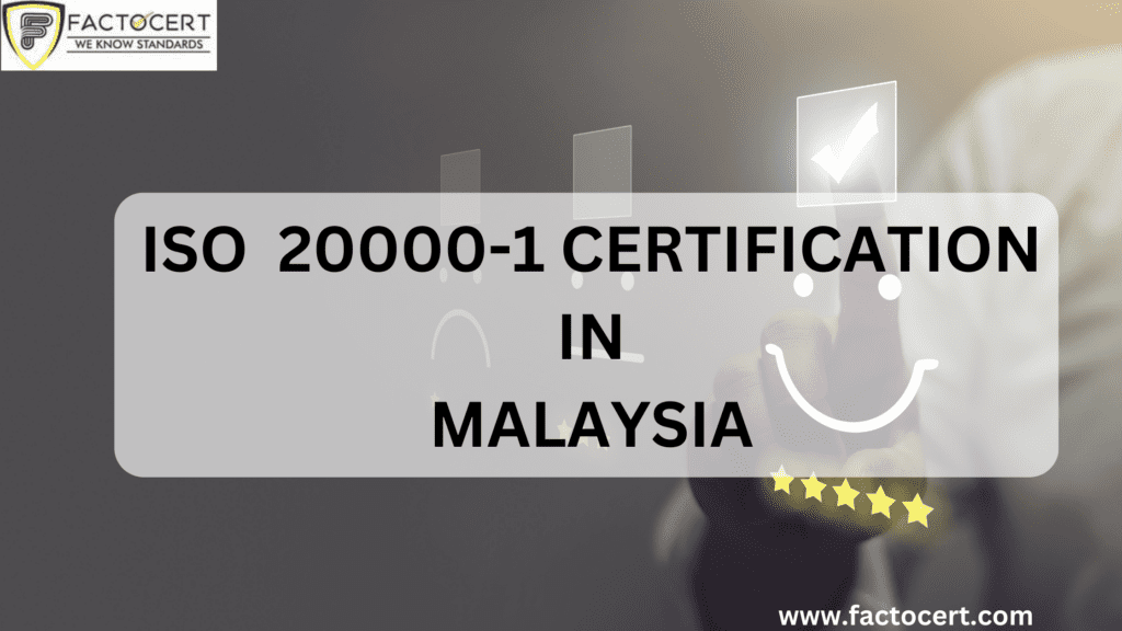 ISO 20000-1 Certification in Malaysia