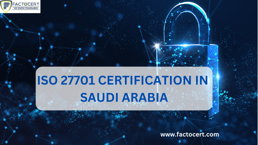 ISO 27701 Certification in Saudi Arabia