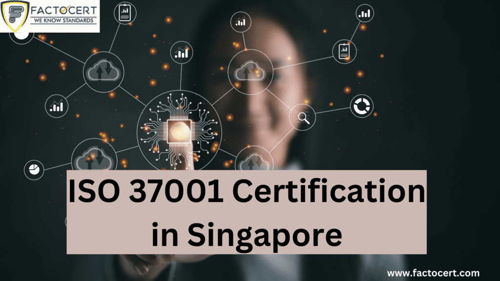 ISO 37001 Certification in Singapaore