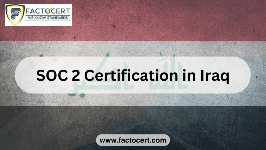 SOC 2 Certification in Iraq