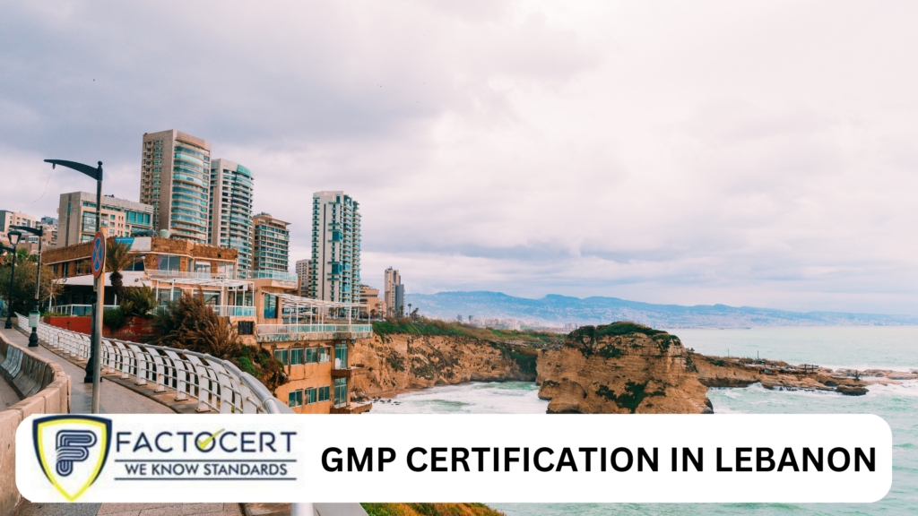 GMP Certification in Lebanon
