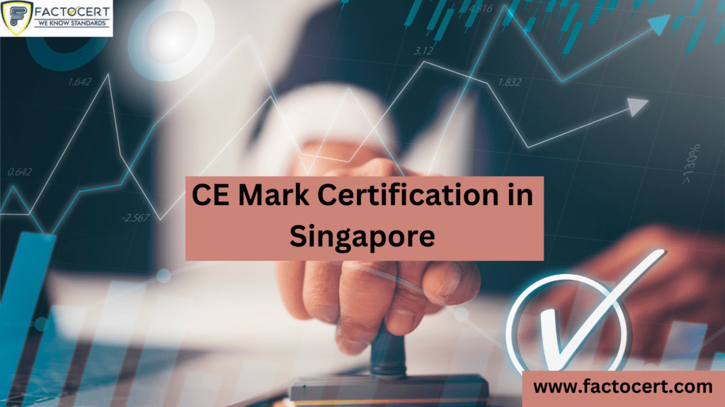 CE Mark Certification in Singapore