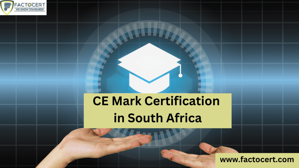CE Mark Certification in South Africa