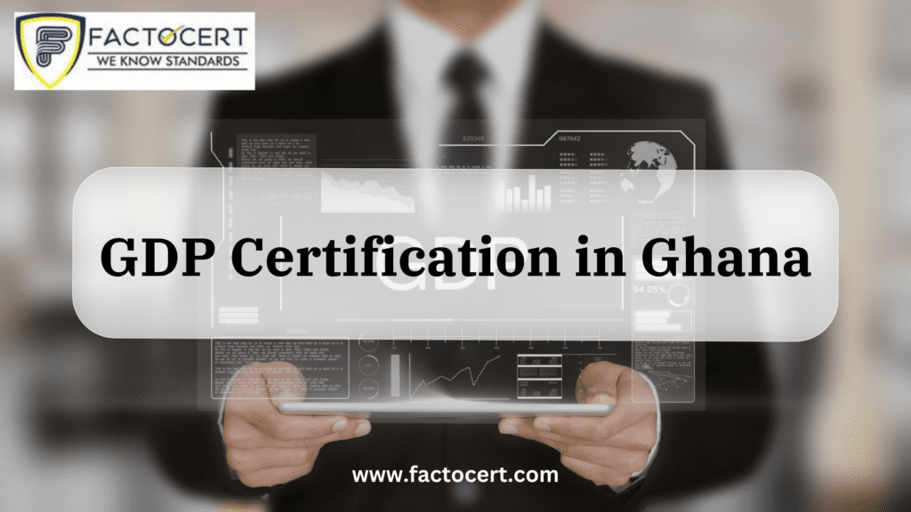 GDP Certification in Ghana