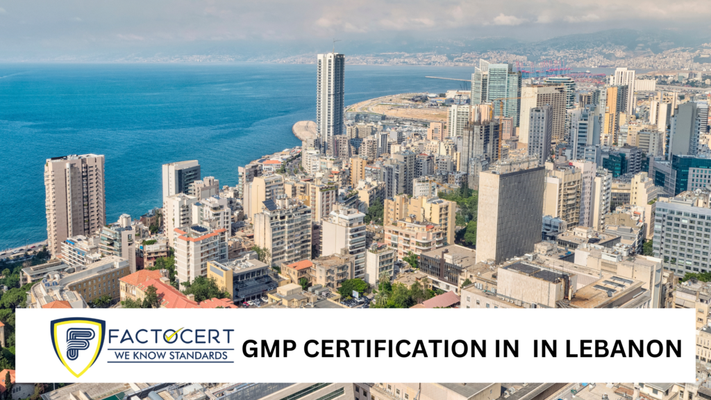 GMP Certification in Lebanon