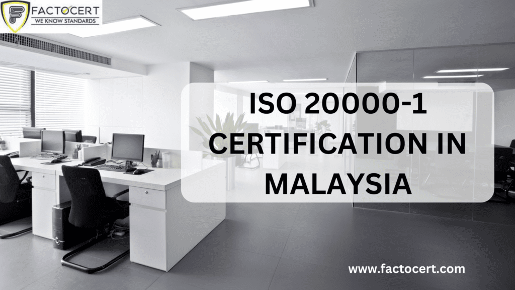 ISO 20000-1 CERTIFICATION IN MALAYSIA (1)