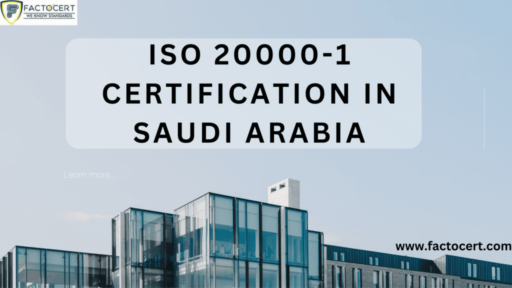 ISO 20000-1 CERTIFICATION IN Saudi Arabia (1)
