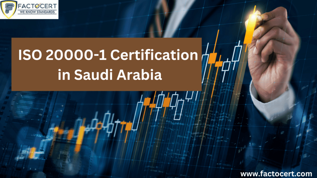 ISO 20000-1 Certification in Saudi Arabia