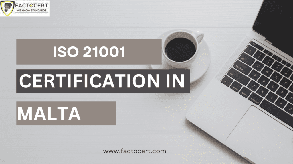ISO 21001 Certification in Malta